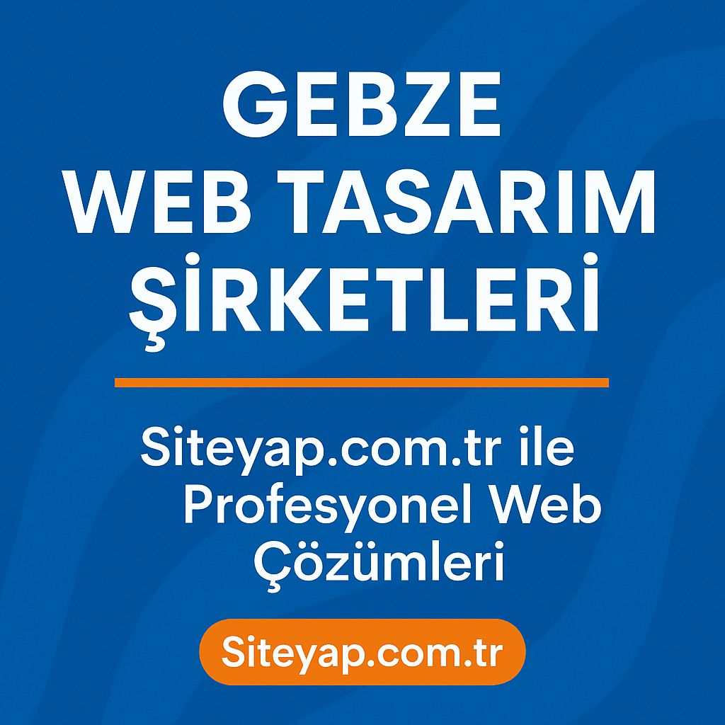gebze-web-tasarim-sirketleri