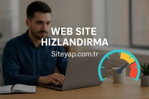 Web Site Hızlandırma