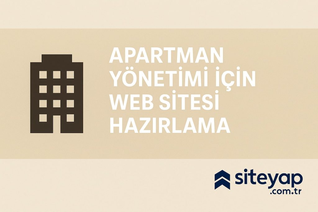 Apartman Yönetimi İçin Web Sitesi Hazırlama Hizmeti