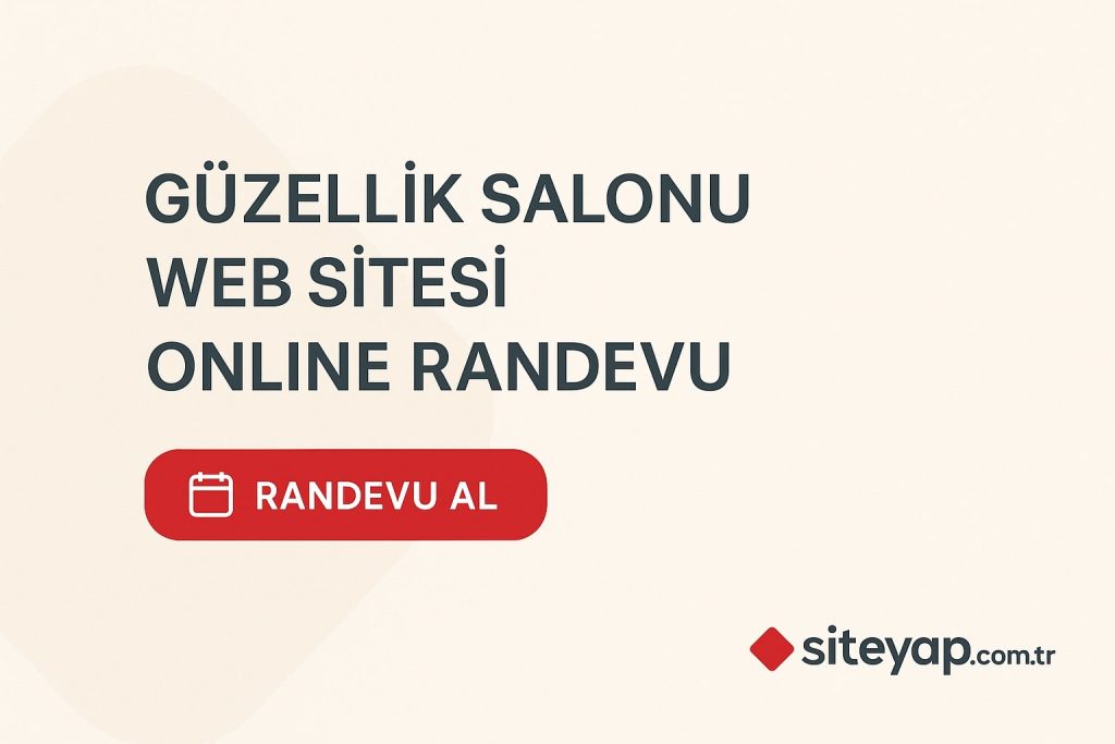 güzellik salonu web sitesi oluşturma online randevu